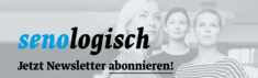 Das Bild zeigt den Schriftzug "senologisch" in auffälligen Buchstaben, gefolgt von "Jetzt Newsletter abonnieren!" Die Szene vermittelt ein Gefühl der Professionalität und Gemeinschaft, symbolisiert durch drei Frauen, die in die Ferne schauen.