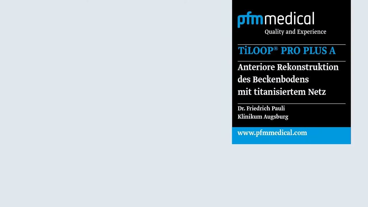 Transvaginale anteriore Rekonstruktion mit TiLOOP&reg; PRO PLUS A
